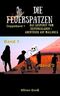 Die Feuerspatzen Doppelband 1: Band 1 : Das Gespenst vom Zeitungsladen / Band 2 : Abenteuer auf Mallorca Cover des Buches Die Feuerspatzen Doppelband 1: Band 1 : Das Gespenst vom Zeitungsladen / Band 2 : Abenteuer auf Mallorca (ISBN: B08SBXHY6B)