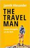 THE TRAVELMAN: Einmal ahnungslos um die Welt Cover des Buches THE TRAVELMAN: Einmal ahnungslos um die Welt (ISBN: B08X2Z8KHN)