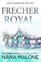 FRECHER ROYAL Cover des Buches FRECHER ROYAL (ISBN: B08XZX73QF)