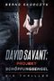 David Savant: Projekt Schöpfungsengel: Ein Thriller Cover des Buches David Savant: Projekt Schöpfungsengel: Ein Thriller (ISBN: B08Z8L3Z1W)