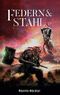 Federn & Stahl: Die Zeit der Verheerung Cover des Buches Federn & Stahl: Die Zeit der Verheerung