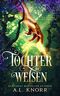 Tochter der Weisen (Die Töchter der Elemente 8) Cover des Buches Tochter der Weisen (Die Töchter der Elemente 8) (ISBN: B094D9SSTN)