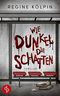 Wie dunkel die Schatten Cover des Buches Wie dunkel die Schatten