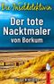 Die Inseldetektivin. Der tote Nacktmaler von Borkum Cover des Buches Die Inseldetektivin. Der tote Nacktmaler von Borkum (ISBN: B094YWQZLS)