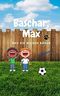 Baschar, Max und die wilden Bären: Eine spannende Vorschulgeschichte Cover des Buches Baschar, Max und die wilden Bären: Eine spannende Vorschulgeschichte (ISBN: B0953NKMNQ)