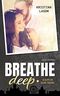 Breathe deep: Glaube an deine Träume (Your Dreams 1) Cover des Buches Breathe deep: Glaube an deine Träume (Your Dreams 1)