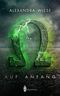 Auf Anfang: Omegalpha Cover des Buches Auf Anfang: Omegalpha (ISBN: B096T1LZ6P)