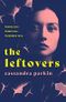 The Leftovers: A saga about power, consent, and the myth of the perfect victim (English Edition) Cover des Buches The Leftovers: A saga about power, consent, and the myth of the perfect victim (English Edition) (ISBN: B0986HJBHD)