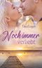 Noch immer verliebt Cover des Buches Noch immer verliebt (ISBN: B09B3CSSCK)