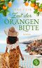 Zeit der Orangenblüte Cover des Buches Zeit der Orangenblüte (ISBN: B09BCBJLCG)