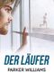 Der Läufer Cover des Buches Der Läufer (ISBN: B09BDDNV8H)