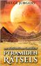 Die Lösung des großen Pyramidenrätsels Cover des Buches Die Lösung des großen Pyramidenrätsels (ISBN: B09M3XZ4K1)