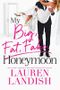 My Big Fat Fake Honeymoon Cover des Buches My Big Fat Fake Honeymoon (ISBN: B09NF1JDS7)