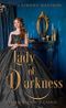 Lady of Darkness: Dark Regency Ladys 1 Cover des Buches Lady of Darkness: Dark Regency Ladys 1 (ISBN: B09RKJBHJ2)