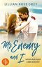Mr Enemy and I: Wenn aus Hass Liebe wächst Cover des Buches Mr Enemy and I: Wenn aus Hass Liebe wächst (ISBN: B09VVG45H6)
