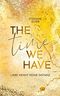 The Time We Have: Liebe kennt keine Distanz Cover des Buches The Time We Have: Liebe kennt keine Distanz (ISBN: B09YT4M5PP)