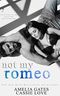Not my Romeo: Fake Wedding Liebesroman Cover des Buches Not my Romeo: Fake Wedding Liebesroman (ISBN: B09Z9RCRMX)