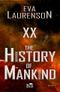XX - The History of Mankind (English Edition) Cover des Buches XX - The History of Mankind (English Edition) (ISBN: B0B1MS4MF2)