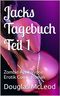 Jacks Tagebuch Teil 1: Gott der Hoffnung Cover des Buches Jacks Tagebuch Teil 1: Gott der Hoffnung (ISBN: B0B1Q5W3J7)