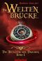 Die Weltenbrücke 1: Die Befreiung der Drachen Cover des Buches Die Weltenbrücke 1: Die Befreiung der Drachen
