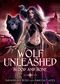 Wolf Unleashed: Fantasy Liebesroman (Blood and Bone 1) Cover des Buches Wolf Unleashed: Fantasy Liebesroman (Blood and Bone 1) (ISBN: B0B3WCPY7T)