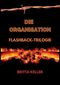Die Organisation Flashback-Trilogie: Sammelband Cover des Buches Die Organisation Flashback-Trilogie: Sammelband