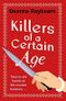 Killers of a Certain Age: A gripping, action-packed cosy crime adventure to keep you hooked in 2022 (English Edition) Cover des Buches Killers of a Certain Age: A gripping, action-packed cosy crime adventure to keep you hooked in 2022 (English Edition) (ISBN: B0B631QQ64)
