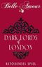 Dark Lords of London: Betörendes Spiel Cover des Buches Dark Lords of London: Betörendes Spiel (ISBN: B0B6T59YLY)