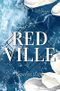 REDVILLE: hopeless Love Cover des Buches REDVILLE: hopeless Love (ISBN: B0BD2HSR5S)