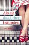 Als sie das Leben träumten: Haus der Freundinnen Cover des Buches Als sie das Leben träumten: Haus der Freundinnen
