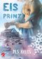 Eisprinz Cover des Buches Eisprinz (ISBN: B0BFMPZ7ZT)