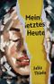 Mein letztes Heute Cover des Buches Mein letztes Heute (ISBN: B0BG69XQFM)