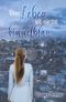 Das Leben ist nicht himmelblau Cover des Buches Das Leben ist nicht himmelblau (ISBN: B0BG85C8YH)