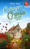 Cottage Crimes: Eine Leiche zu viel (Sophie Sayers ermittelt 2) Cover des Buches Cottage Crimes: Eine Leiche zu viel (Sophie Sayers ermittelt 2) (ISBN: B0BGQKLCZ9)