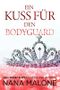 Ein Kuss für den Bodyguard: Ein Bodyguard-Liebesroman (Royal Elite Bodyguards 2) Cover des Buches Ein Kuss für den Bodyguard: Ein Bodyguard-Liebesroman (Royal Elite Bodyguards 2) (ISBN: B0BHHV9V1P)
