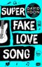 Super Fake Love Song Cover des Buches Super Fake Love Song (ISBN: B0BMGDGB9P)
