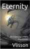 Eternity: Ein LitRPG Fantasy Abenteuer (Ich, der die Welt rettet, indem ich sie zerstöre... 1) Cover des Buches Eternity: Ein LitRPG Fantasy Abenteuer (Ich, der die Welt rettet, indem ich sie zerstöre... 1) (ISBN: B0BRSZLT7L)