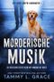 Mörderische Musik: Die hoch gelobte Detektivserie mit Unmengen an Twists (Detective Cooper Harrington 1) Cover des Buches Mörderische Musik: Die hoch gelobte Detektivserie mit Unmengen an Twists (Detective Cooper Harrington 1) (ISBN: B0BVXKP61Y)