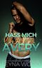 Hass mich härter, AVERY: A Gay Romance about Forbidden Love Cover des Buches Hass mich härter, AVERY: A Gay Romance about Forbidden Love (ISBN: B0BZQSCBSV)
