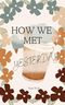 How we met Yesterday Cover des Buches How we met Yesterday (ISBN: B0C1X7D5YH)