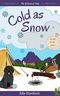 Cold as Snow: 2nd Edition (The Alchemical Tales) (English Edition) Cover des Buches Cold as Snow: 2nd Edition (The Alchemical Tales) (English Edition) (ISBN: B0C2QPMZTT)