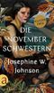 Die November-Schwestern: Roman | Ausgezeichnet mit dem Pulitzer-Preis Cover des Buches Die November-Schwestern: Roman | Ausgezeichnet mit dem Pulitzer-Preis (ISBN: B0C2ZHBJS1)