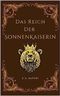 Das Reich der Sonnenkaiserin (Die Chroniken des Matriarchats 1) Cover des Buches Das Reich der Sonnenkaiserin (Die Chroniken des Matriarchats 1) (ISBN: B0C46G6LC7)