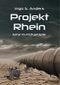 Projekt Rhein: Eine Kurzdystopie Cover des Buches Projekt Rhein: Eine Kurzdystopie (ISBN: B0C46KNQYP)