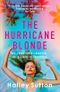 The Hurricane Blonde: 'Brims with scandal and sordid secrets ... fascinating and shocking' - The Times (English Edition) Cover des Buches The Hurricane Blonde: 'Brims with scandal and sordid secrets ... fascinating and shocking' - The Times (English Edition) (ISBN: B0C489H7R9)