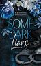 Some Dark Liars (Reverse Harem - Die Medici-Brüder 1) Cover des Buches Some Dark Liars (Reverse Harem - Die Medici-Brüder 1)