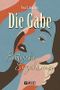 Die Gabe: eine erotische Erzählung Cover des Buches Die Gabe: eine erotische Erzählung (ISBN: B0C7BWL74M)