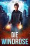 Die Windrose: San Amaro Investigations 1 Cover des Buches Die Windrose: San Amaro Investigations 1 (ISBN: B0C933VBQR)