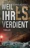 Weil ihr es verdient Cover des Buches Weil ihr es verdient (ISBN: B0CBNR2QYT)