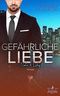 Gefährliche Liebe – Nate & Lilly: Ein Single-Dad- und Milliardär-Liebesroman (San Francisco Billionaires 5) Cover des Buches Gefährliche Liebe – Nate & Lilly: Ein Single-Dad- und Milliardär-Liebesroman (San Francisco Billionaires 5) (ISBN: B0CC6WZTNM)